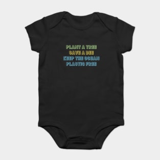 #3 plant a tree save a bee keep the ocean plastic free (retro, vintage, quote, vsco) Baby Bodysuit